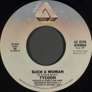 Tycoon – Such A Woman / How Long (Can We Go On) (7" Vinyl)