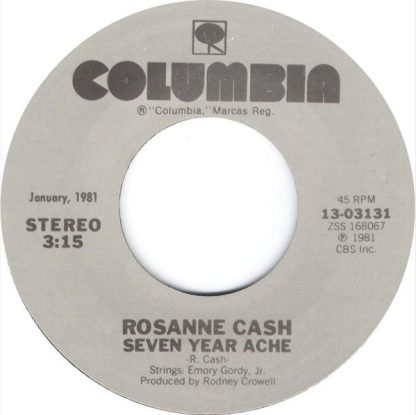 Rosanne Cash – Seven Year Ache / My Baby Thinks He's A Train (7" Vinyl)