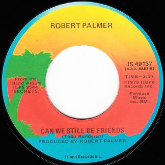 Robert Palmer – Can We Still Be Friends/Remember To Remember (7" Vinyl)