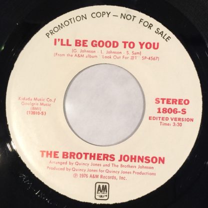 Brothers Johnson – I'll Be Good To You (Edited Version) (7" Vinyl Promo)