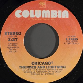 Chicago – Thunder And Lightning/I'd Rather Be Rich (7" Vinyl)