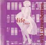 Wild Strawberries – Life Sized EP (CD)