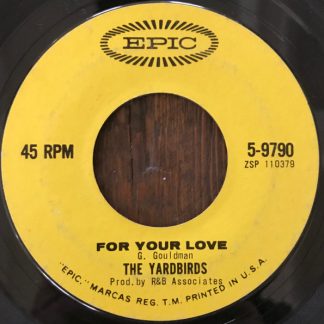 Yardbirds, The – For Your Love / Got To Hurry (7" Vinyl)