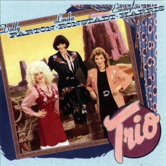 Dolly Parton, Linda Ronstadt, Emmylou Harris – Trio (Vinyl)