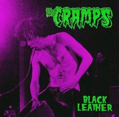 Cramps, The - Black Leather: Live At The Stone, San Francisco, 13th May 1980 (Vinyl)