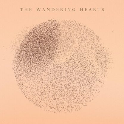 Wandering Hearts - The Wandering Hearts (Gatefold LP Jacket) (Vinyl)