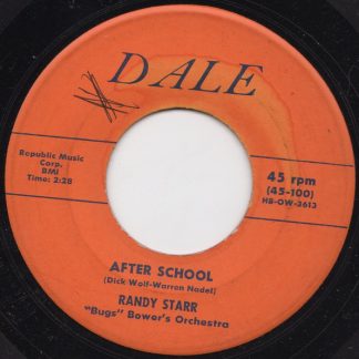 Randy Starr, "Bugs" Bower's Orchestra – After School / Heaven High (Man So Low) (7" Vinyl)