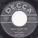 Webb Pierce And Kitty Wells – When I'm With You/One Week Later (7" Vinyl)