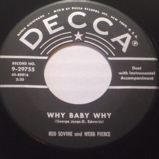 Red Sovine And Webb Pierce – Why Baby Why/Missing You (7" Vinyl)
