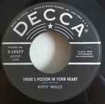 Kitty Wells – There's Poison In Your Heart / I'm In Love With You (7" Vinyl)