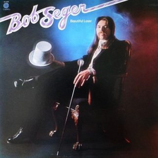 Bob Seger ‎– Beautiful Loser (Vinyl)
