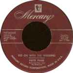 Patti Page With Jack Rael And His Orchestra – Go On With The Wedding / The Voice Inside (7" Vinyl)