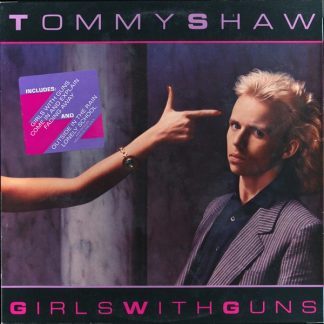Tommy Shaw – Girls With Guns (Vinyl)
