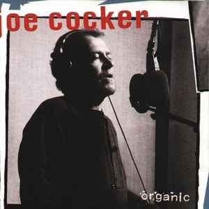 Joe Cocker – Organic (CD)