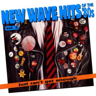 Various – Just Can't Get Enough: New Wave Hits Of The '80s, Vol. 2 (CD)