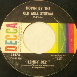 Lenny Dee – The Gang That Sang "Heart Of My Heart" / Down By The Old Mill Stream (7" Vinyl)