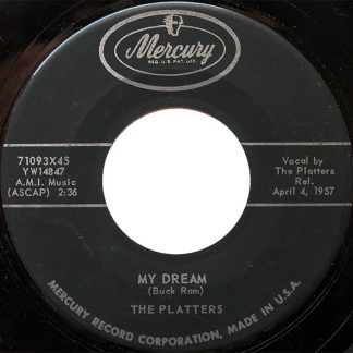 Platters, The – My Dream / I Wanna (7" Vinyl)