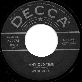 Webb Pierce – Any Old Time / We'll Find A Way (7" Vinyl)