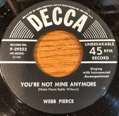 Webb Pierce – You're Not Mine Anymore / More And More (7" Vinyl)