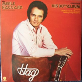 Merle Haggard And The Strangers – Presents His 30th Album (Vinyl)