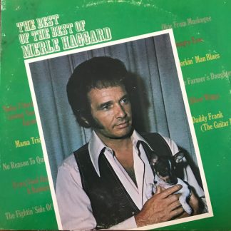 Merle Haggard – The Best Of The Best Of Merle Haggard (Vinyl)