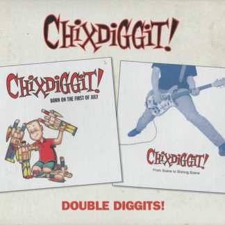Chixdiggit! – Double Diggits! (CD)