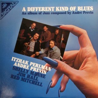 Itzhak Perlman, André Previn, Shelly Manne, Jim Hall, Red Mitchell – A Different Kind Of Blues (An Album Of Jazz Composed By André Previn) (Vinyl)