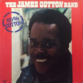 James Cotton Band, The – 100% Cotton