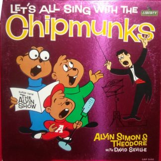 Chipmunks, The: Alvin, Simon & Theodore With David Seville – Let's All Sing With The Chipmunks (Vinyl, Mono)