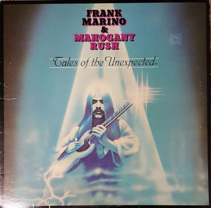 Frank Marino & Mahogany Rush – Tales Of The Unexpected (Vinyl)