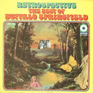 Buffalo Springfield – Retrospective The Best Of Buffalo Springfield (Vinyl)