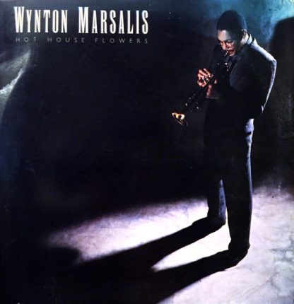 Wynton Marsalis – Hot House Flowers (Vinyl)