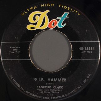 Sanford Clark – 9 Lb. Hammer / Ooo Baby (7" Vinyl)