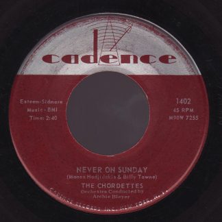 Chordettes, The – Never On Sunday / Faraway Star (7" Vinyl)