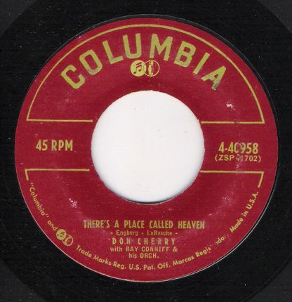 Don Cherry With Ray Conniff & His Orch. – There's A Place Called Heaven / Fourteen Karat Gold (7" Vinyl)