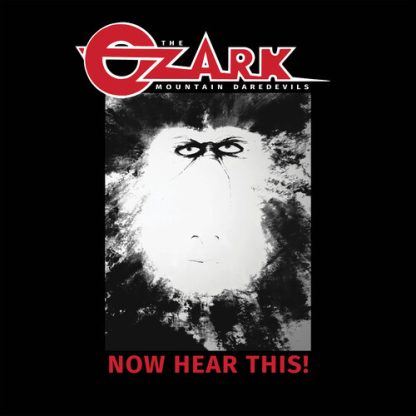 Ozark Mountain Daredevils - Now Hear This! (Clear Vinyl, Indie Exclusive)