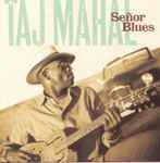 Taj Mahal – Señor Blues (CD)