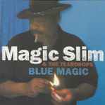 Magic Slim & The Teardrops – Blue Magic (CD)