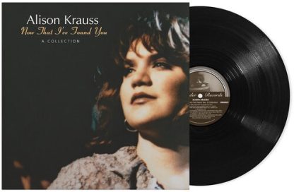 Alison Krauss - Now That I've Found You: A Collection (Vinyl)