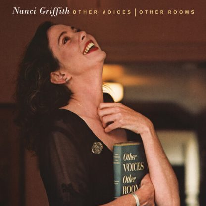 Nanci Griffith - Other Voices, Other Rooms (Brick & Mortar Vinyl Exclusive)
