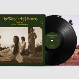 Wandering Hearts - Deja Vu (We Have All Been Here Before) (Vinyl)
