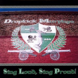 Dropkick Murphys - Sing Loud Sing Proud (Vinyl)