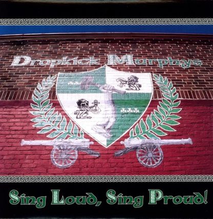 Dropkick Murphys - Sing Loud Sing Proud (Vinyl)