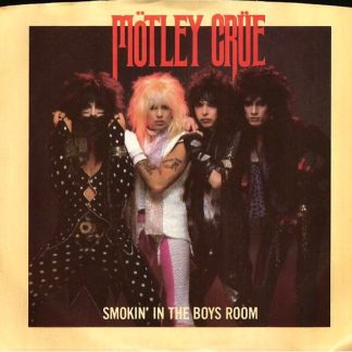 Mötley Crüe – Smokin' In The Boys Room/Use It Or Lose It (7" Vinyl)