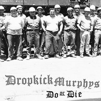 Dropkick Murphys - Do or Die (Vinyl)