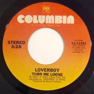 Loverboy – Turn Me Loose/Prissy Prissy (7" Vinyl)