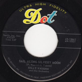 Billy Vaughn And His Orchestra – Sail Along Silvery Moon / Raunchy (7" Vinyl)