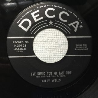 Kitty Wells – I've Kissed You My Last Time / Lonely Side Of Town (7" Vinyl)