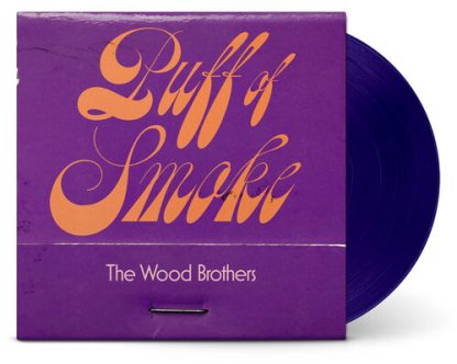 Wood Brothers, The - Puff Of Smoke (Indie Exclusive, Colored Vinyl, Purple)