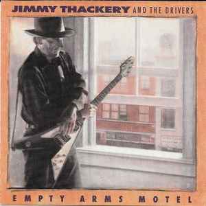 Jimmy Thackery & The Drivers ‎– Empty Arms Motel (CD)
